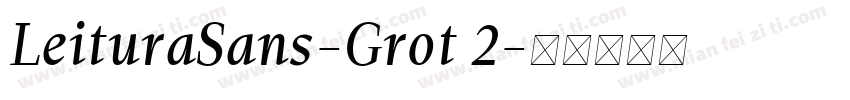 LeituraSans-Grot 2字体转换
